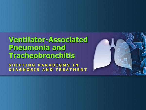 VAP and Tracheobronchitis CME Presentation | Medical Meeting PPT Slides